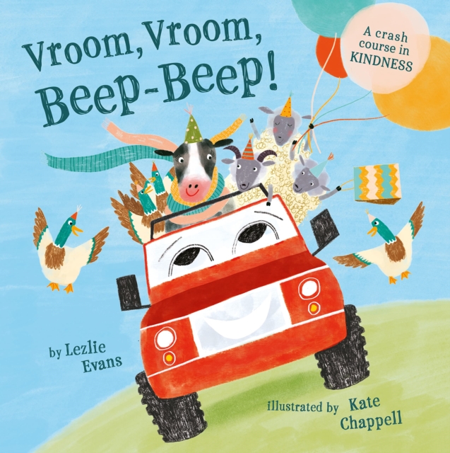 Vroom Vroom Beep Beep (UK) : A Crash Course in Kindness, Paperback / softback Book
