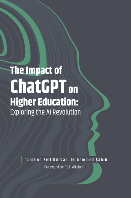 The Impact of ChatGPT on Higher Education : Exploring the AI Revolution, PDF eBook