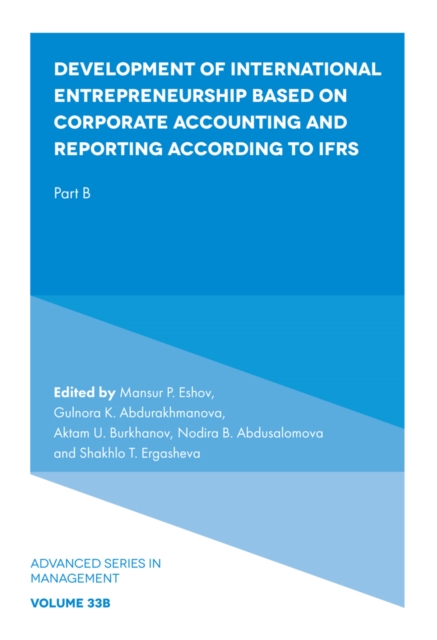 Development of International Entrepreneurship Based on Corporate Accounting and Reporting According to IFRS : Part B, Hardback Book