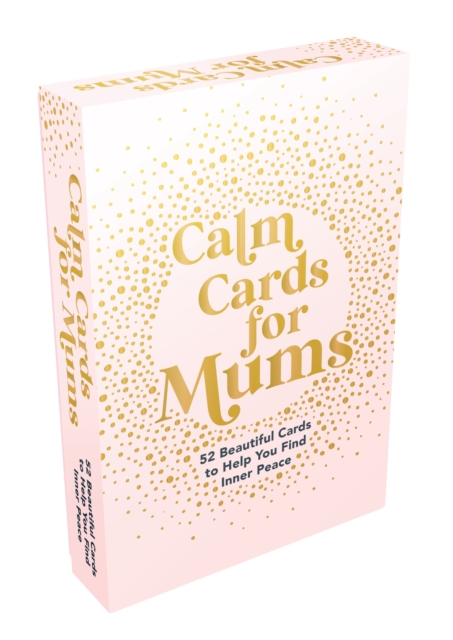 Calm Cards for Mums : 52 Beautiful Cards to Help You Find Inner Peace, Cards Book