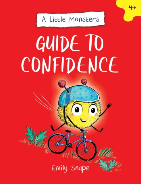 A Little Monster’s Guide to Confidence : A Child's Guide to Boosting Their Self-Esteem, Paperback / softback Book
