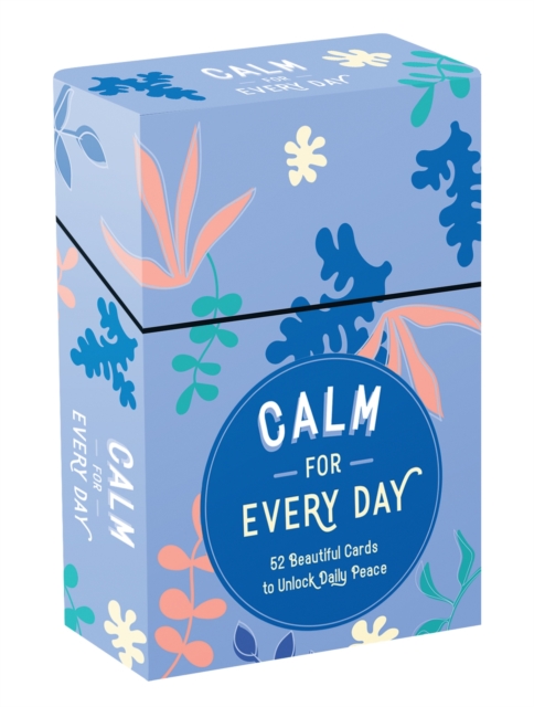 Calm for Every Day : 52 Beautiful Cards and Booklet to Unlock Daily Peace, Cards Book
