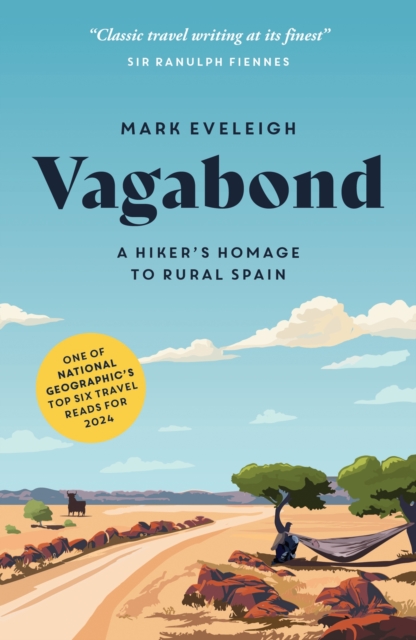 Vagabond : A Hiker's Homage to Rural Spain, Paperback / softback Book