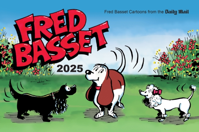 Fred Basset Yearbook 2025 : Witty Comic Strips from the Daily Mail, Paperback / softback Book