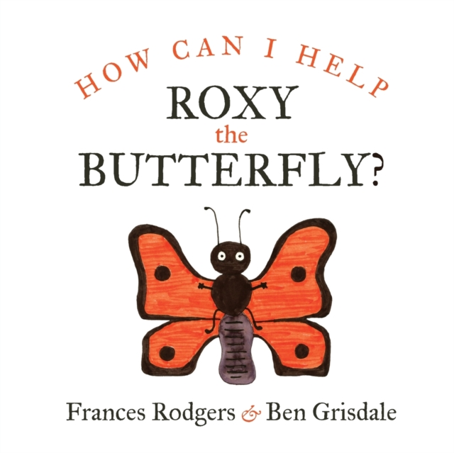 How can I help Roxy the butterfly?, Paperback / softback Book
