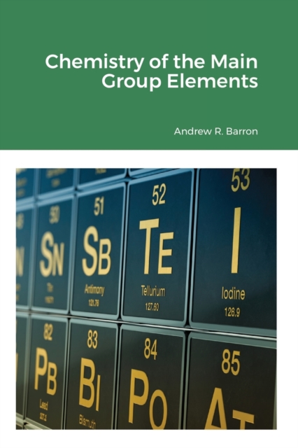 Chemistry of the Main Group Elements, Paperback / softback Book