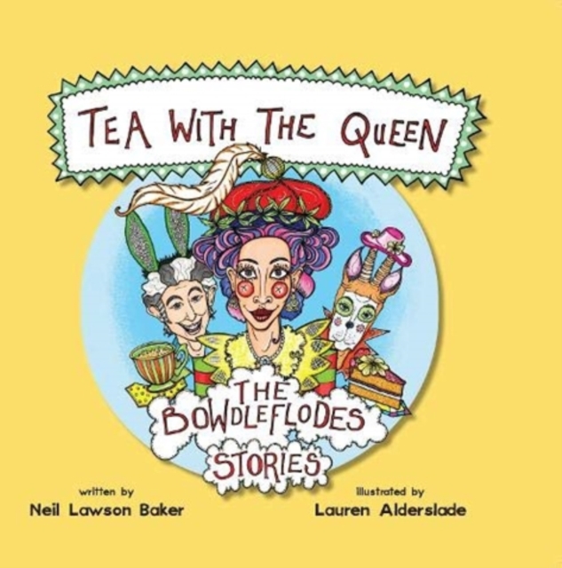 Tea With The Queen : The Bowdleflodes Book 1, Paperback / softback Book