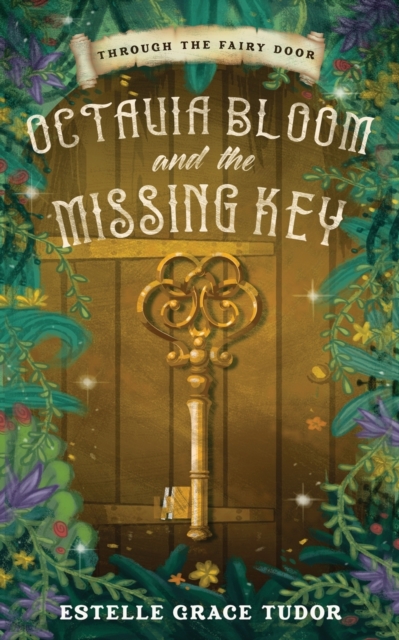 Octavia Bloom and the Missing Key, Paperback / softback Book
