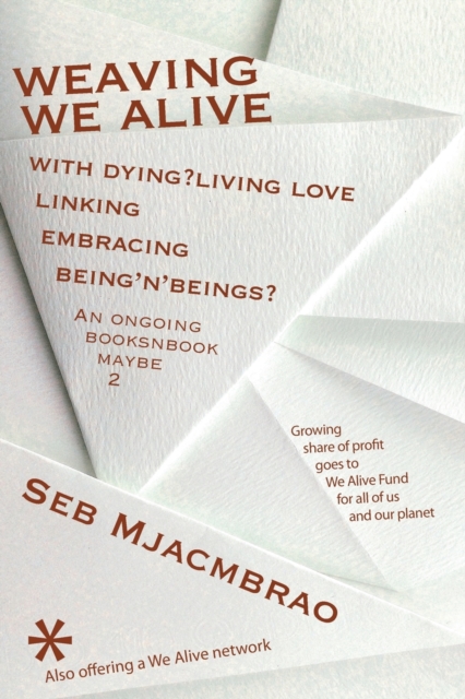 Weaving We Alive, Paperback / softback Book