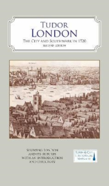 A Map of Tudor London : The City and Southwark in 1520. Second edition, Sheet map, folded Book