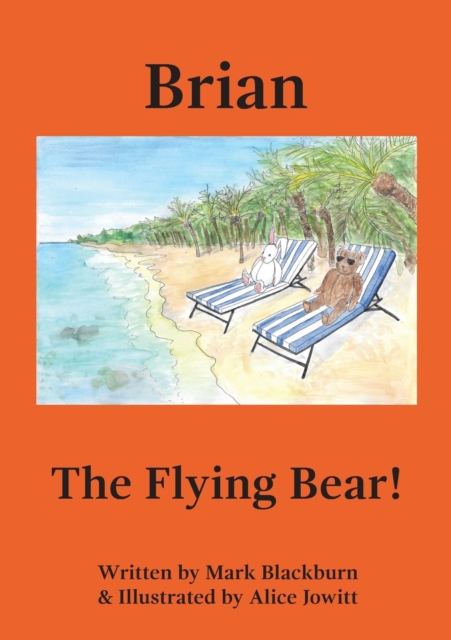 Brian The Flying Bear!, Paperback / softback Book