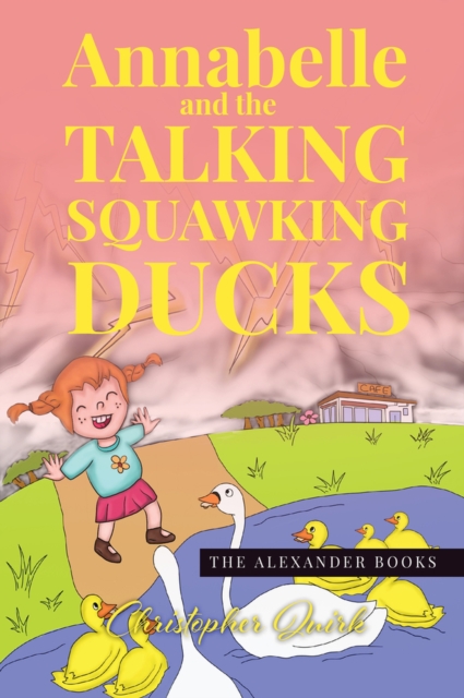 Annabelle and the Talking Squawking Ducks, Paperback / softback Book