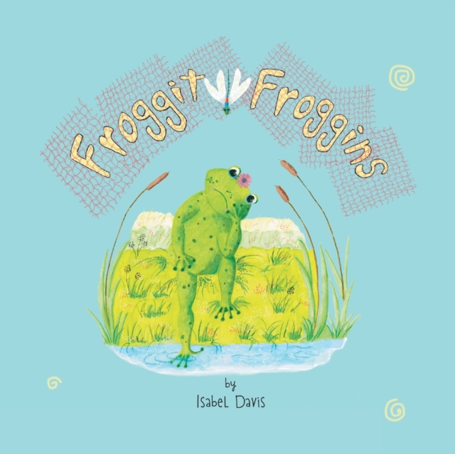 Froggit Froggins, Paperback / softback Book