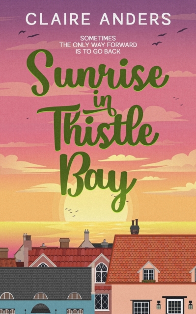 Sunrise in Thistle Bay, Paperback / softback Book