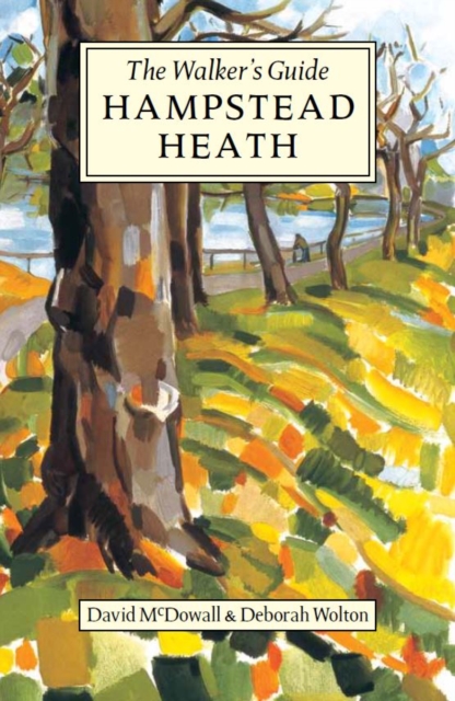 Hampstead Heath : The Walker's Guide, Paperback / softback Book