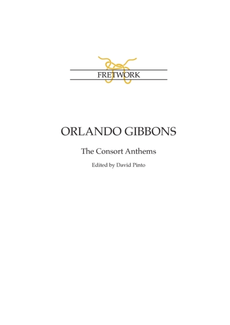 Orlando Gibbons : The Consort Anthems, Paperback / softback Book