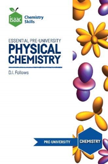 Isaac Chemistry Skills : Essential pre-university physical chemistry, Paperback / softback Book