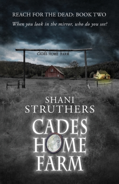 Reach for the Dead Book Two : Cades Home Farm, Paperback / softback Book