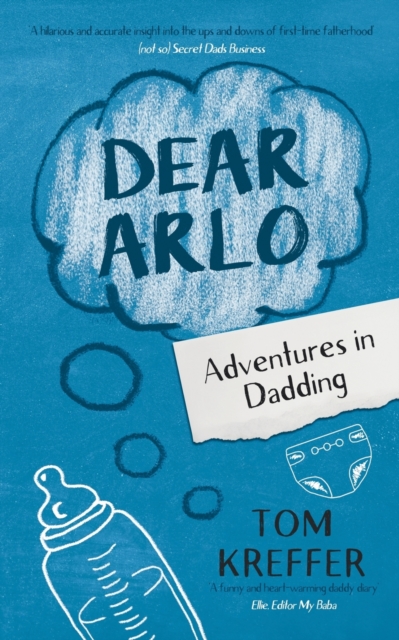 Dear Arlo : Adventures in Dadding, Paperback / softback Book