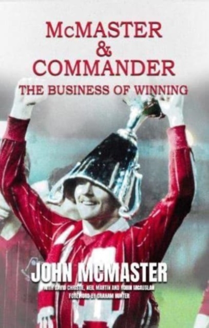 McMaster & Commander : The Business of Winning, Paperback / softback Book