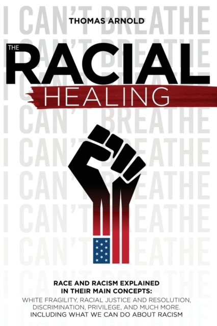 The racial healing, Paperback / softback Book