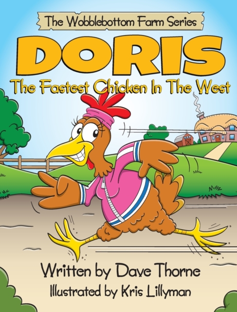 Doris The Fastest Chicken In The West, Hardback Book