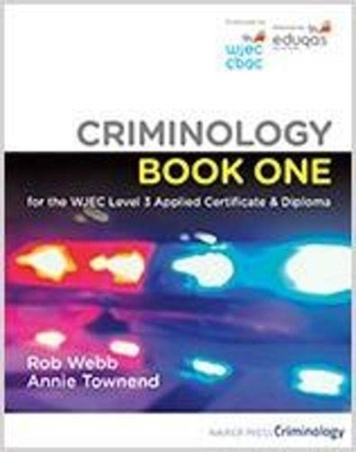 Criminology Book One for the WJEC Level 3 Applied Certificate & Diploma, Paperback / softback Book