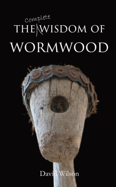 The Wisdom of Wormwood, Paperback / softback Book