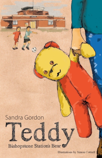Teddy - Bishopstone Station's Bear, Paperback / softback Book