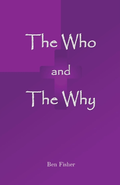 The Who and The Why, Paperback / softback Book