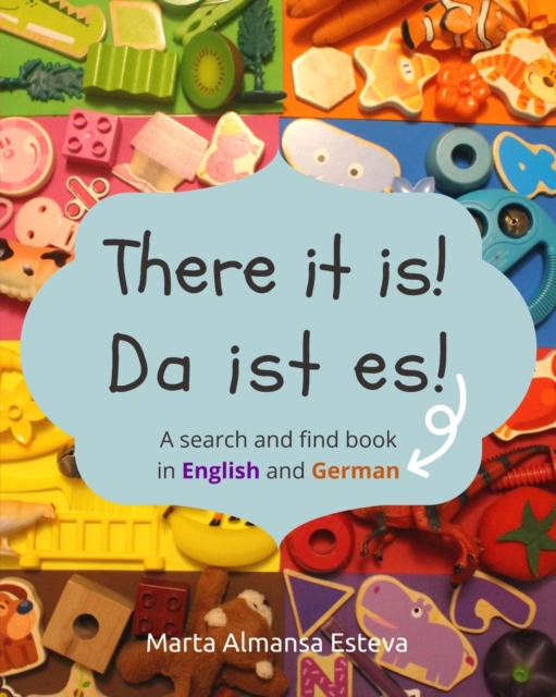 There it is! Da ist es! : A search and find book in English and German, Paperback / softback Book