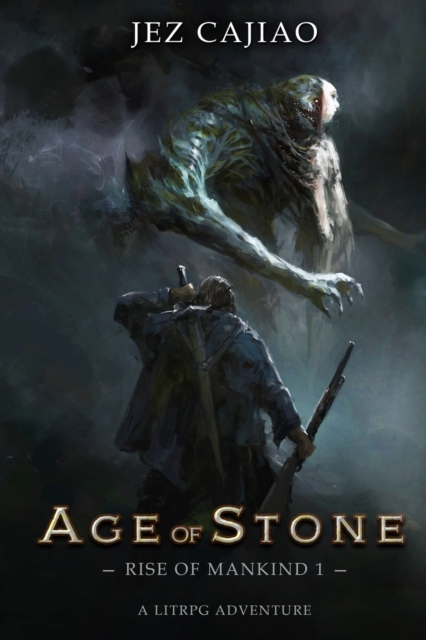 The Rise of Mankind : A LitRPG Dungeon Core Adventure Age of Stone 1, Paperback / softback Book