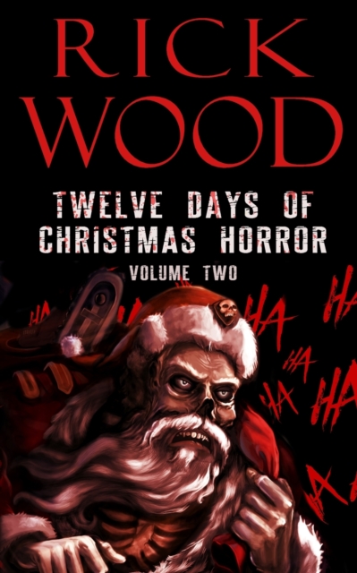 Twelve Days of Christmas Horror Volume Two, Paperback / softback Book