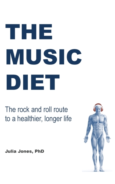 The Music Diet, Paperback / softback Book