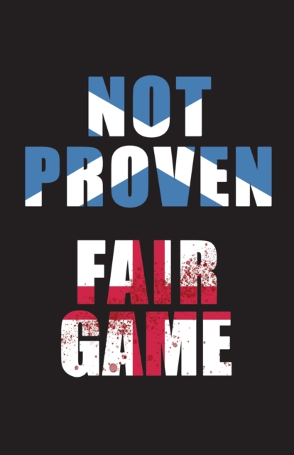 Not Proven Fair Game, Paperback / softback Book