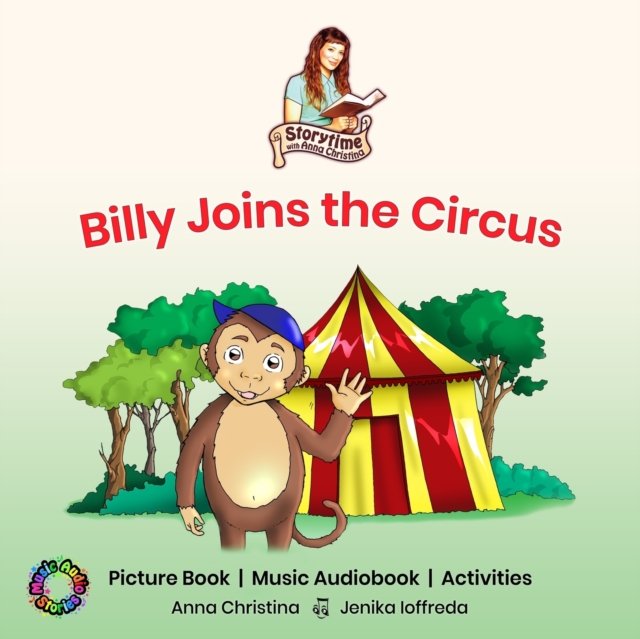 Billy Joins the Circus : Storytime with Anna Christina, Paperback / softback Book