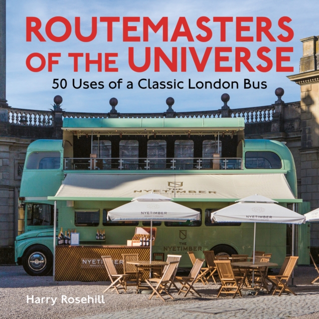 Routemasters of the Universe, Paperback / softback Book