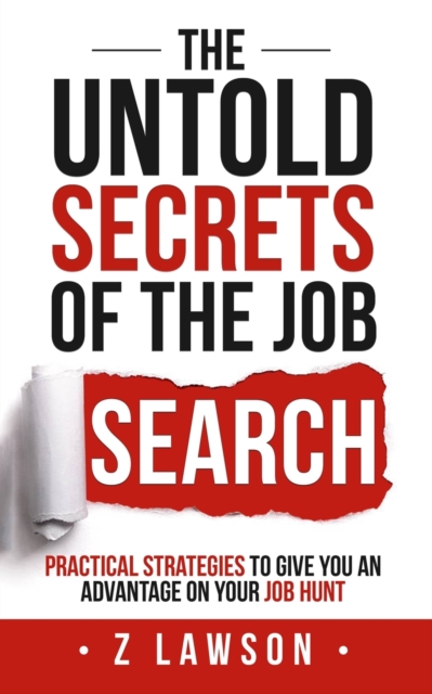 The Untold Secrets of the Job Search, Paperback / softback Book