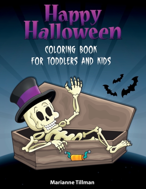 Happy Halloween Coloring Book For Toddlers and Kids ages 3-10 : Coloring Activity Book for Toddlers and Kids with Fun Drawing, Paperback / softback Book