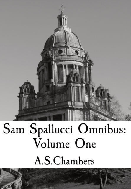 Sam Spallucci Omnibus : Volume One, Hardback Book