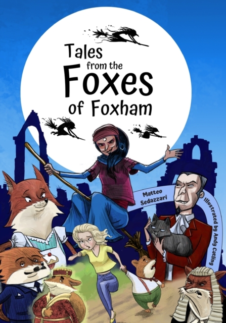 Tales from The Foxes of Foxham, Paperback / softback Book