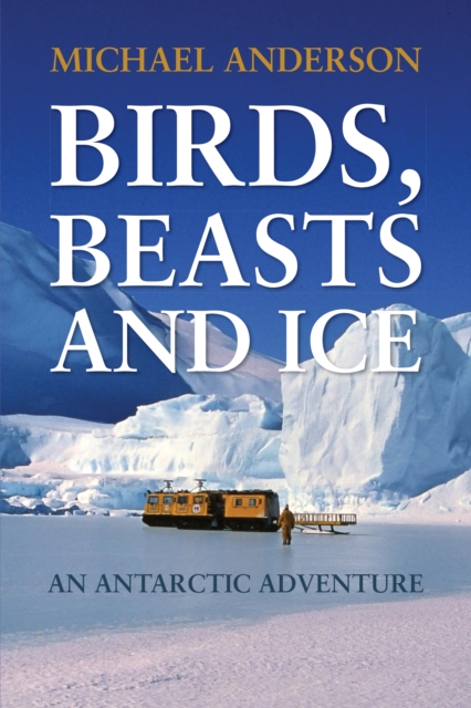 Birds, Beasts and Ice, EPUB eBook