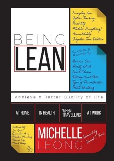 Being Lean : Achieve a Better Quality of Life: At Home, In Health, When Travelling & At Home, Paperback / softback Book