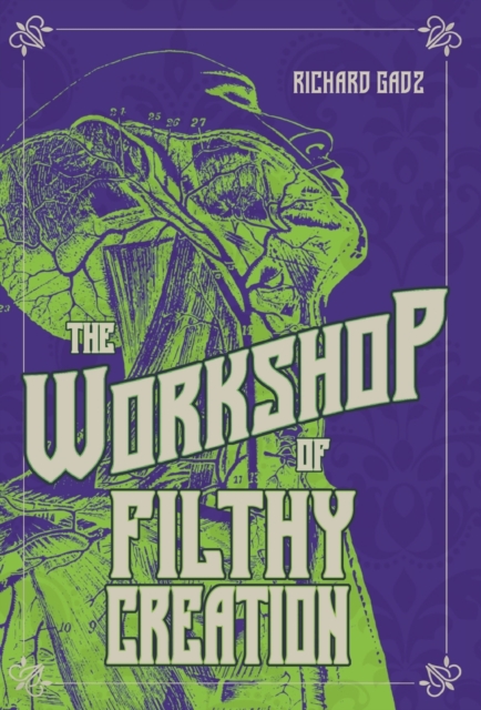 The Workshop of Filthy Creation, Paperback / softback Book