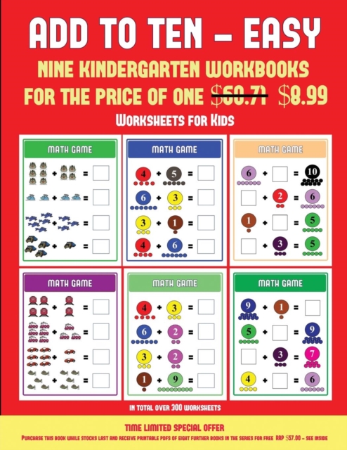 Worksheets for Kids (Add to Ten - Easy) : 30 Full Color Preschool/Kindergarten Addition Worksheets That Can Assist with Understanding of Math, Paperback / softback Book