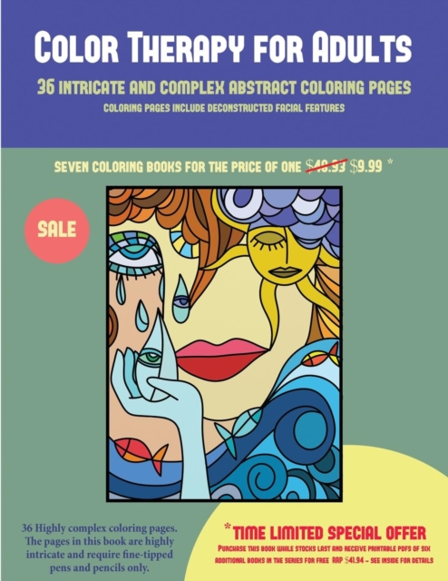 Color Therapy for Adults (36 Intricate and Complex Abstract Coloring Pages) : 36 Intricate and Complex Abstract Coloring Pages: This Book Has 36 Abstract Coloring Pages That Can Be Used to Color In, F, Paperback / softback Book