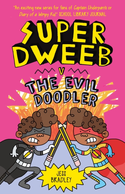 Super Dweeb vs the Evil Doodler, Paperback / softback Book