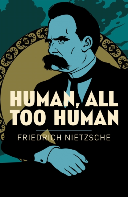 Human, All Too Human, Paperback / softback Book