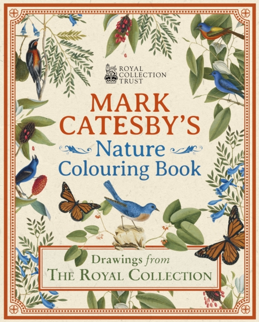 Mark Catesby's Nature Colouring Book : Drawings From the Royal Collection, Paperback / softback Book