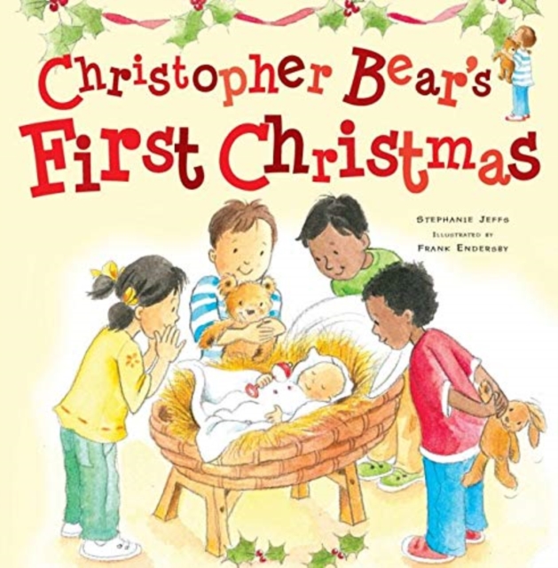 CHRISTOPHER BEARS FIRST CHRISTMAS, Hardback Book